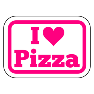 I Love Pizza Sticker (Hot Pink)